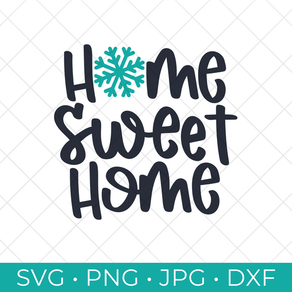 Home Sweet Home Snowflake SVG Cut File