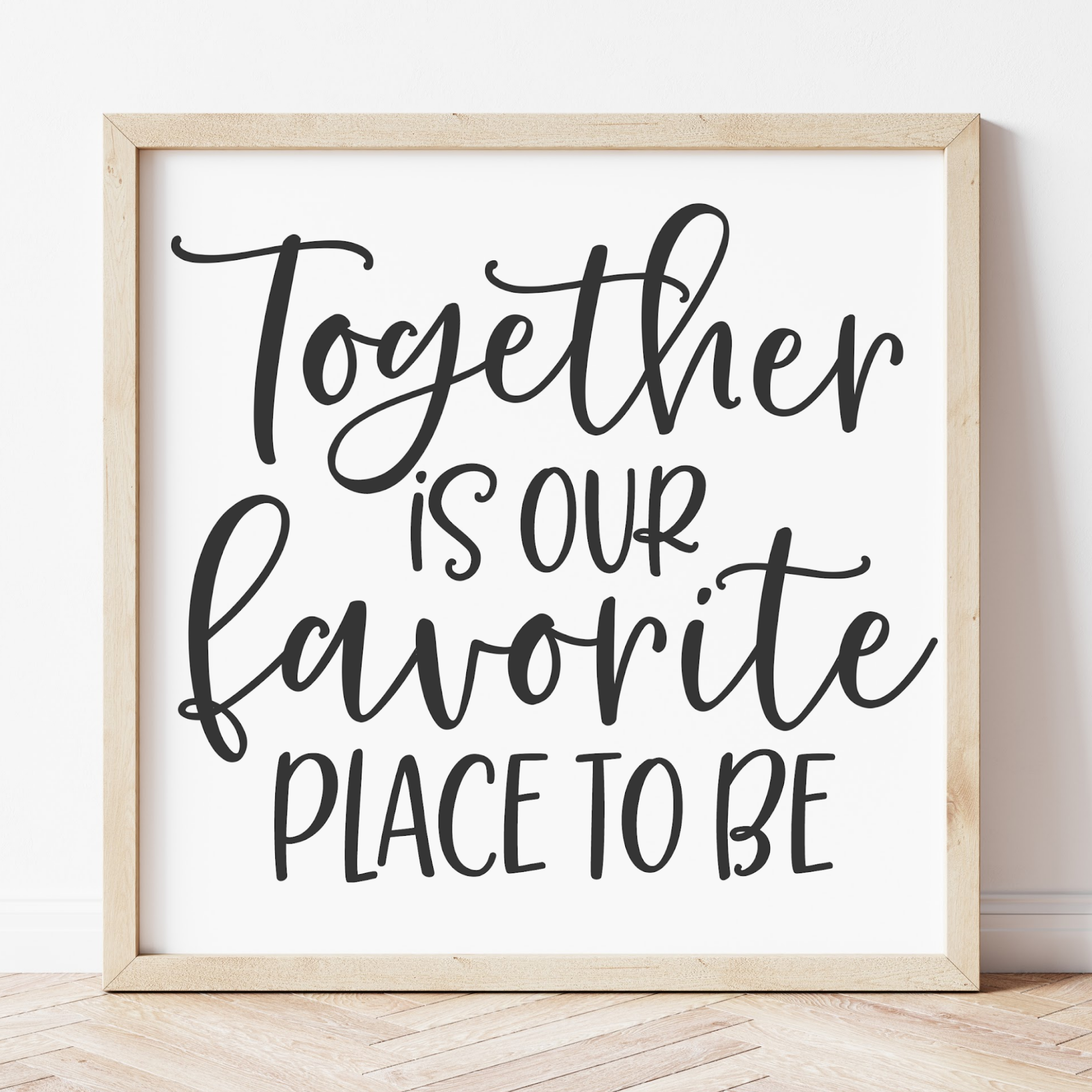 Together is Our Favorite Place To Be SVG Cut File