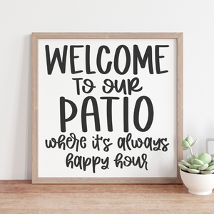 Welcome to Our Patio SVG Cut File
