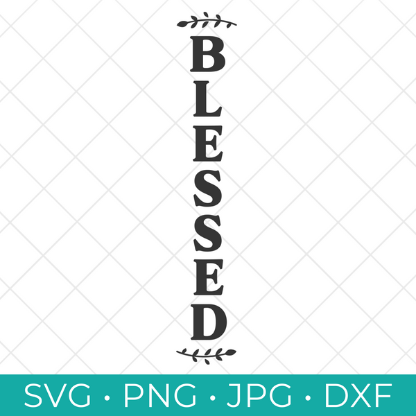 Blessed Vertical SVG Cut File