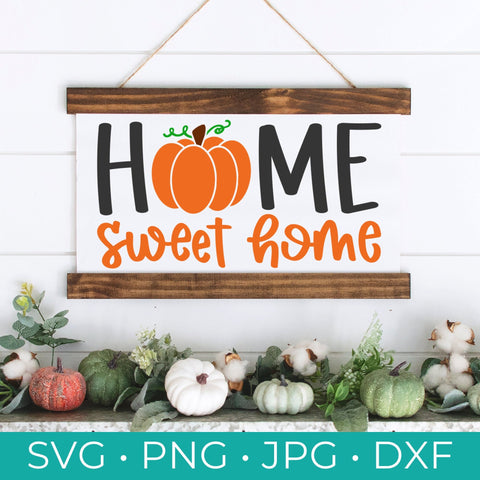 Home Sweet Home Pumpkin SVG - Fall Home Sweet Home Cut File - Fall Svg - Pumpkin Home Svg - Fall - Cricut - Silhouette - SVG, Png, Pdf, DXF