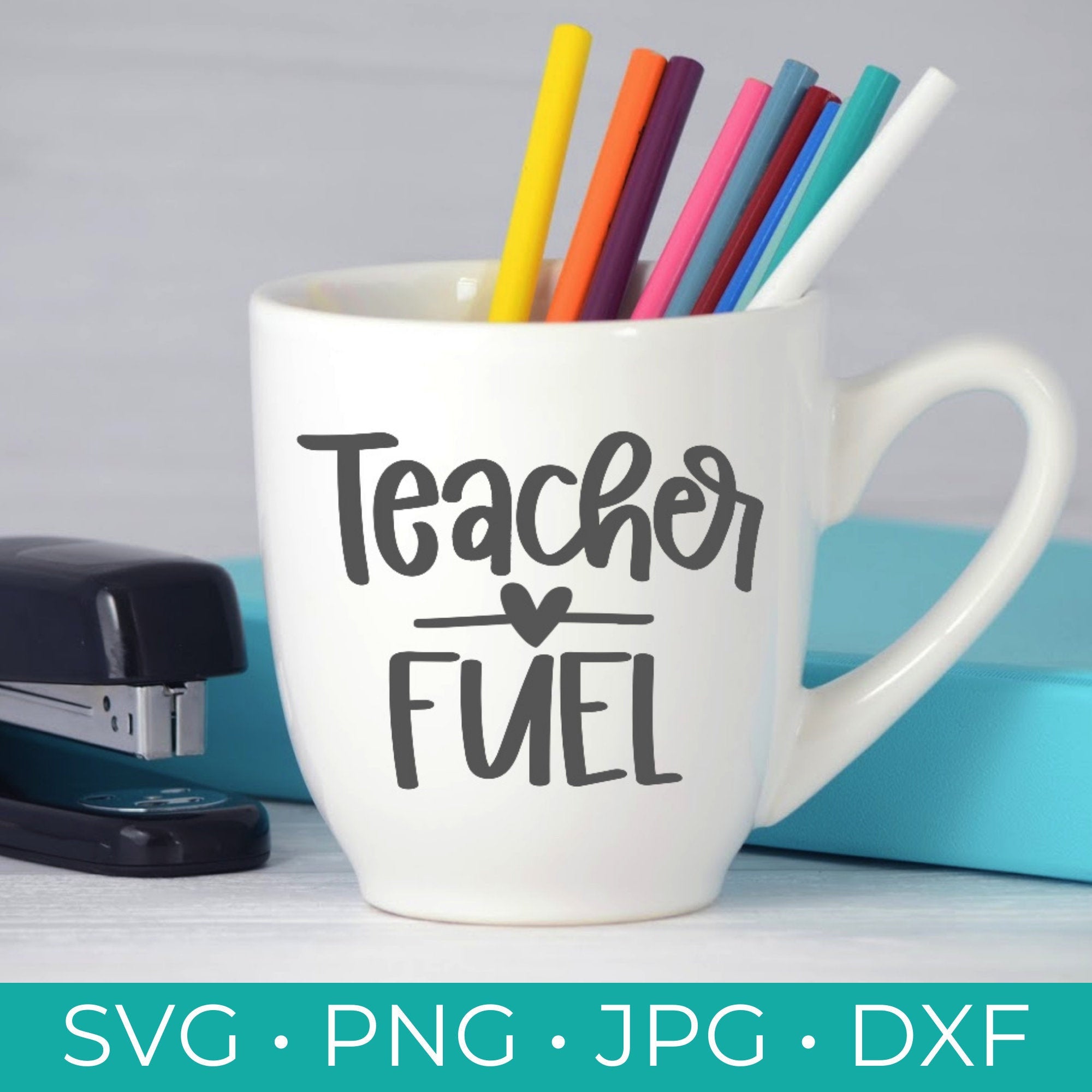 Teacher Appreciation Cups (+ SVG Files)